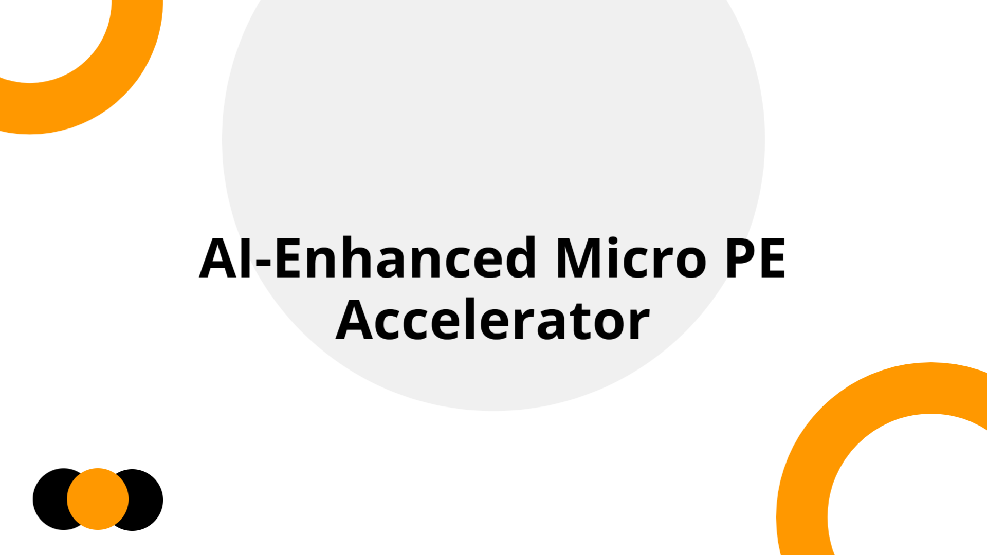 AI-Enhanced Micro PE Accelerator | Slidebyslide.ai