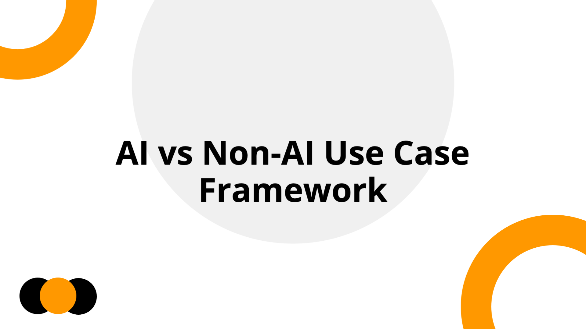 AI vs Non-AI Use Case Framework | Slidebyslide.ai