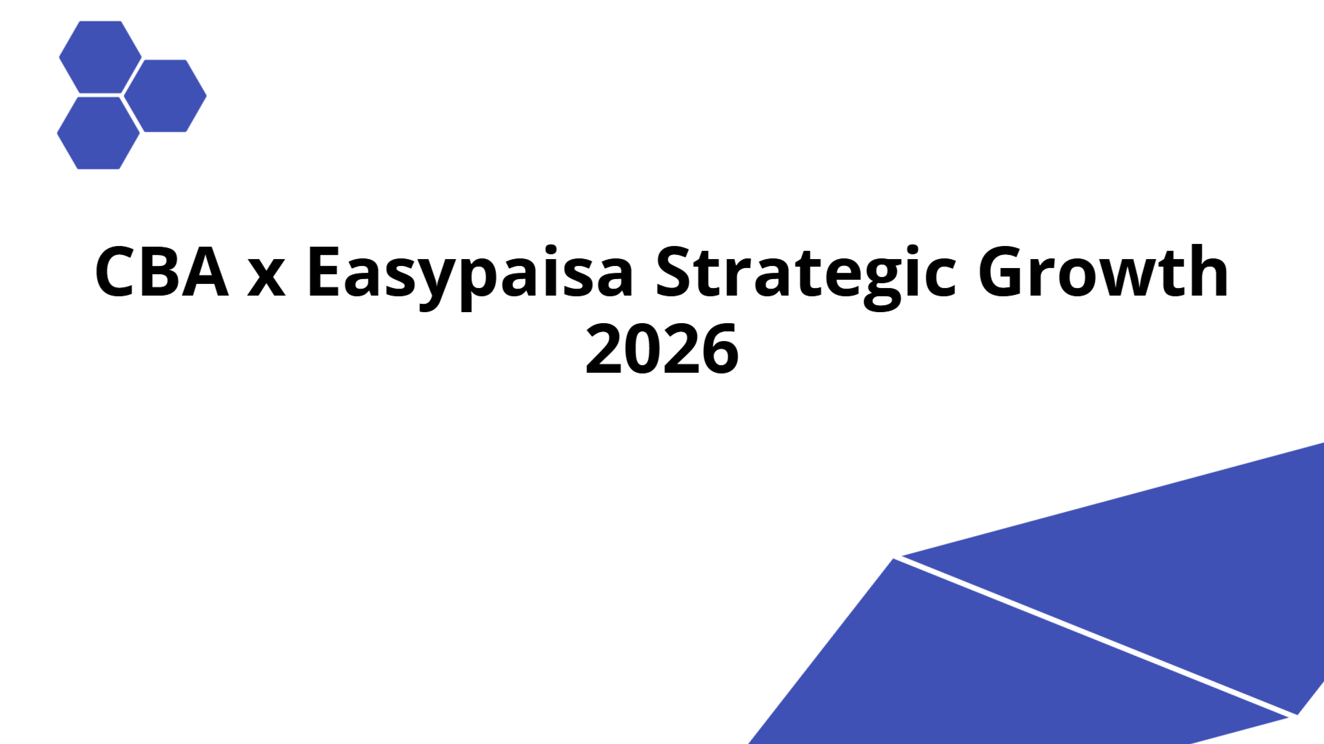 CBA x Easypaisa Strategic Growth 2026 | Slidebyslide.ai