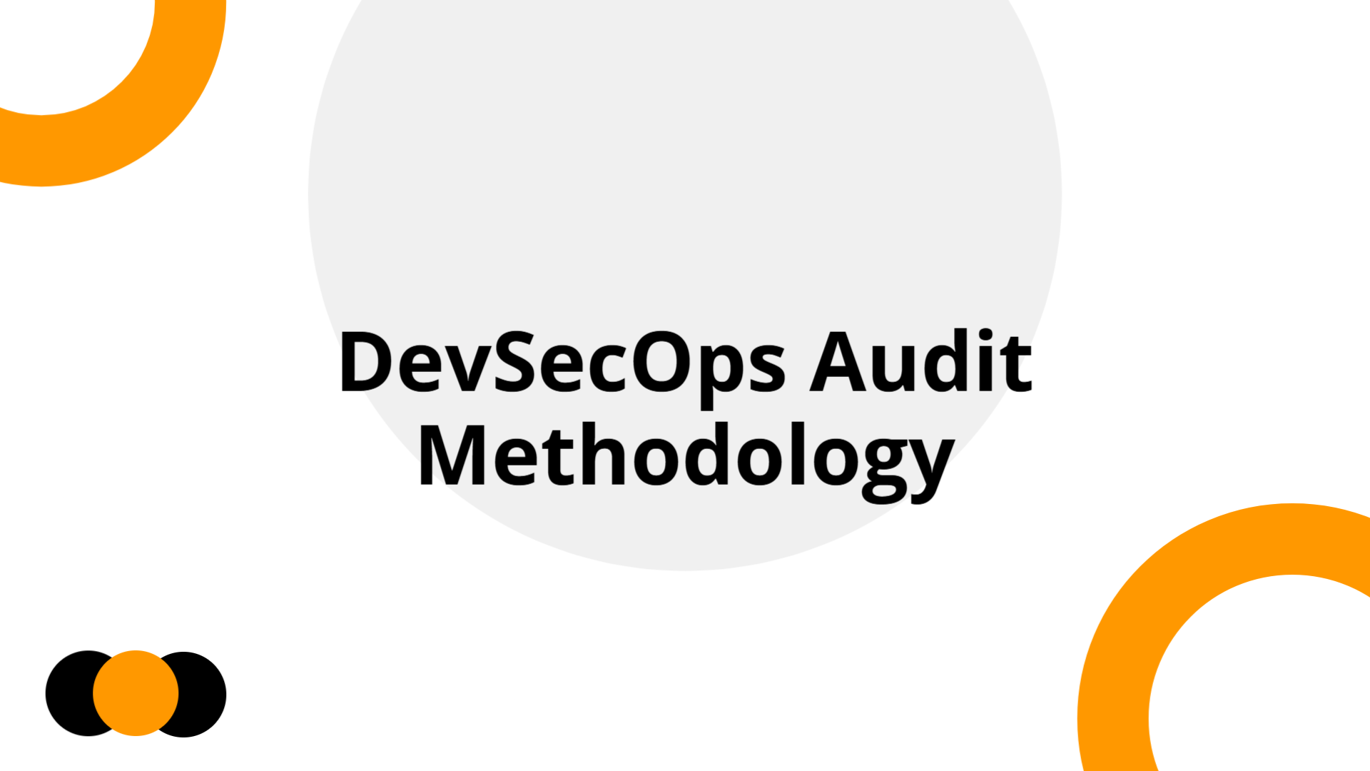 DevSecOps & Cybersecurity Audit Methodology | Slidebyslide.ai