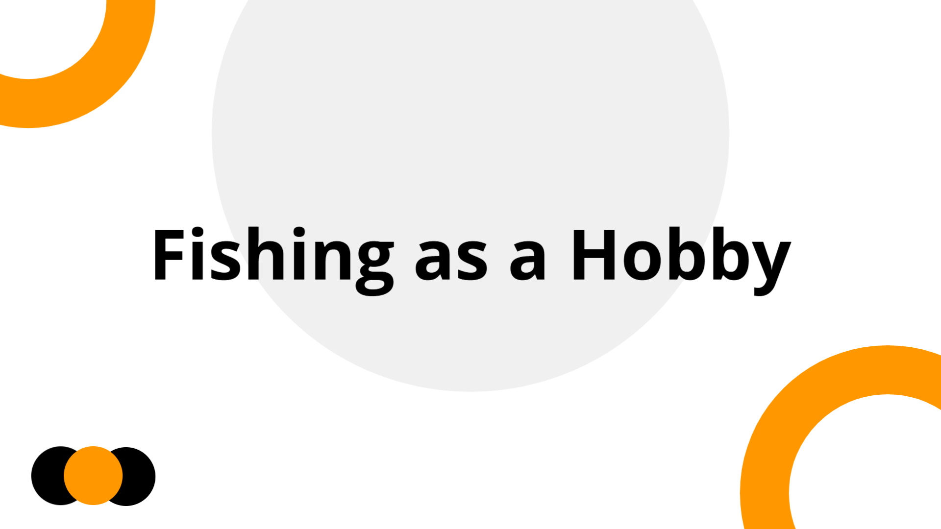 Fishing as a Hobby | Slidebyslide.ai