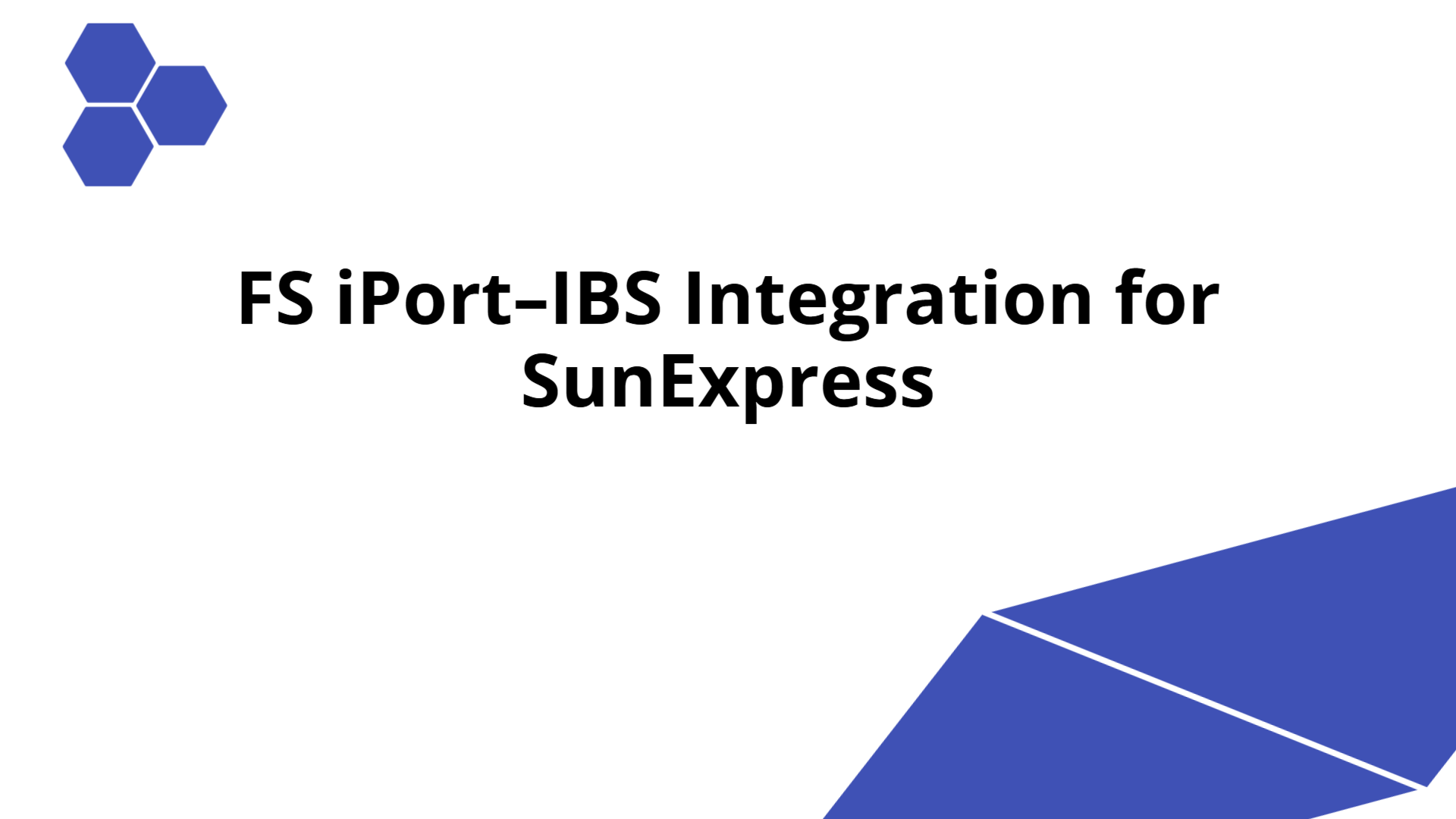FS iPort–IBS Integration for SunExpress | Slidebyslide.ai
