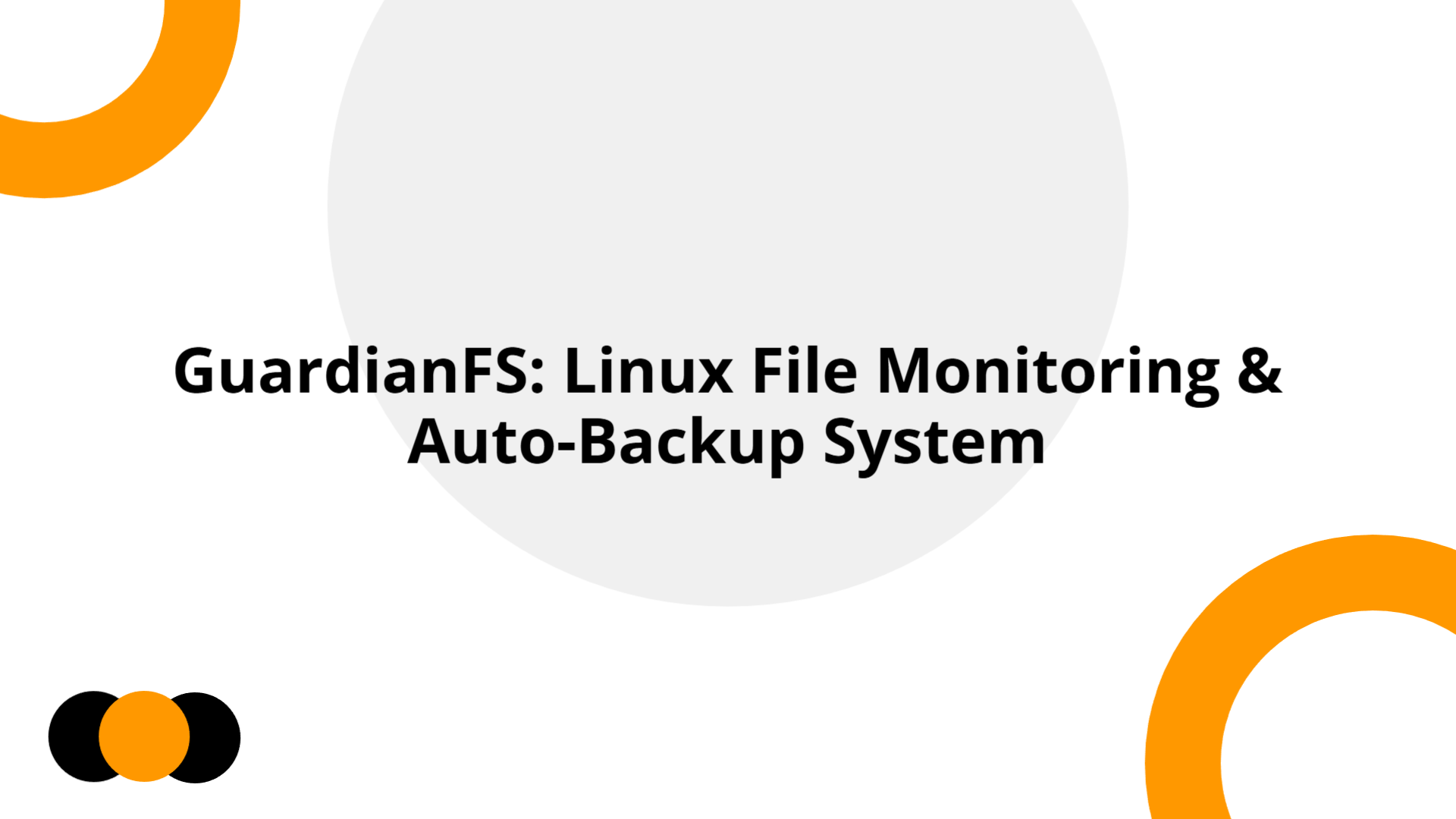 GuardianFS: Linux File Monitoring & Auto-Backup System | Slidebyslide.ai