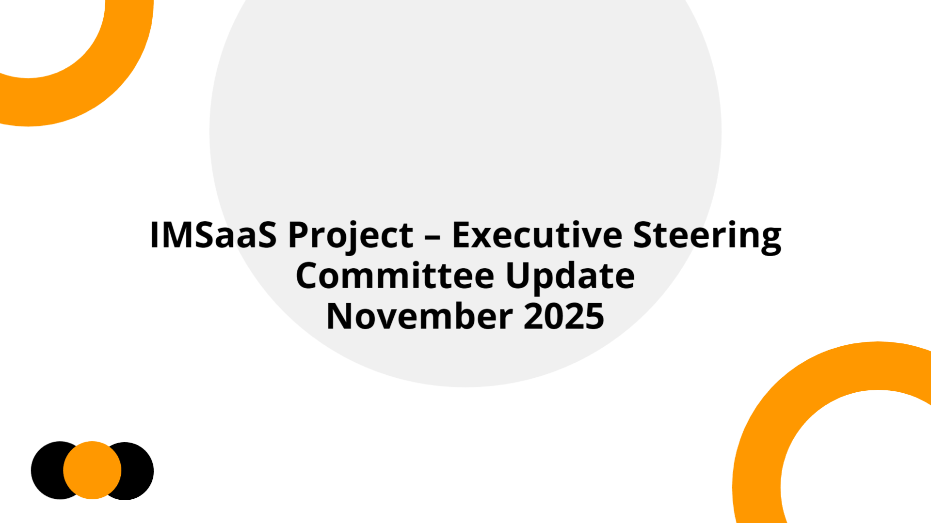 IMSaaS Project - SteerCo Update | Slidebyslide.ai