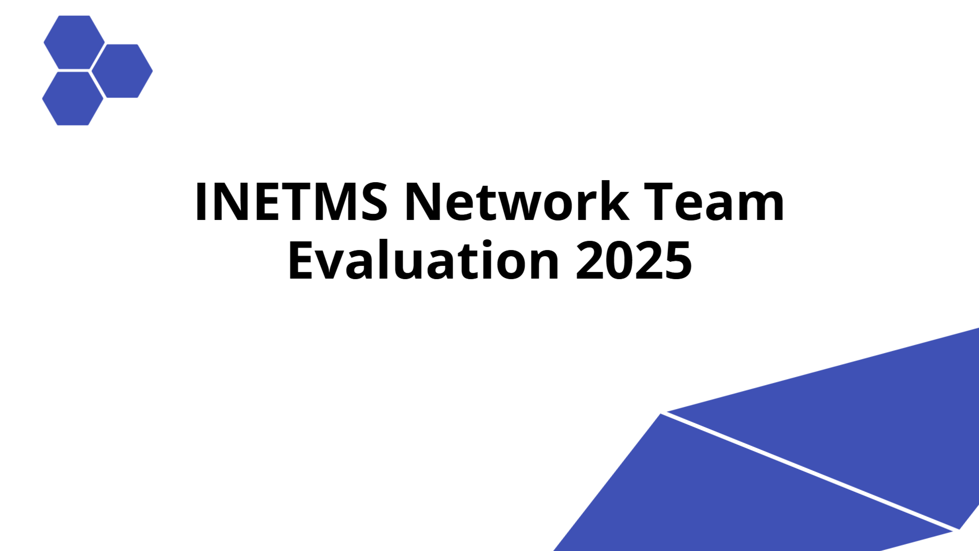 INETMS Network Team Evaluation 2025 | Slidebyslide.ai