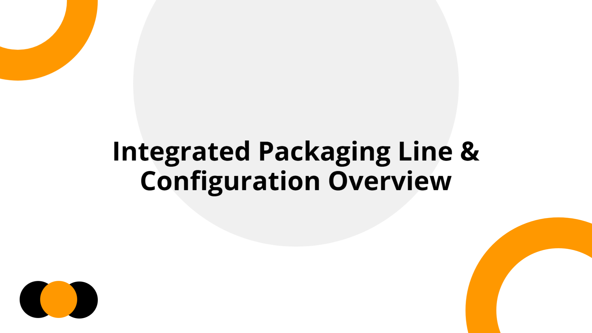 Integrated Packaging Line Overview | Slidebyslide.ai