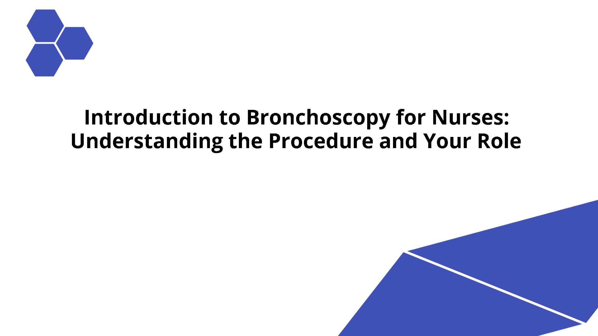 Introduction to Bronchoscopy for Nurses | Slidebyslide.ai