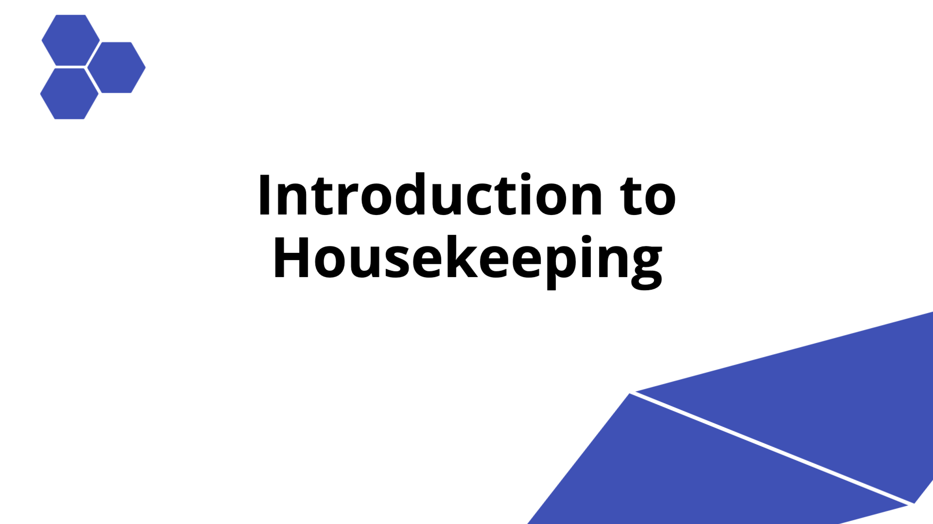 Introduction to Housekeeping | Slidebyslide.ai