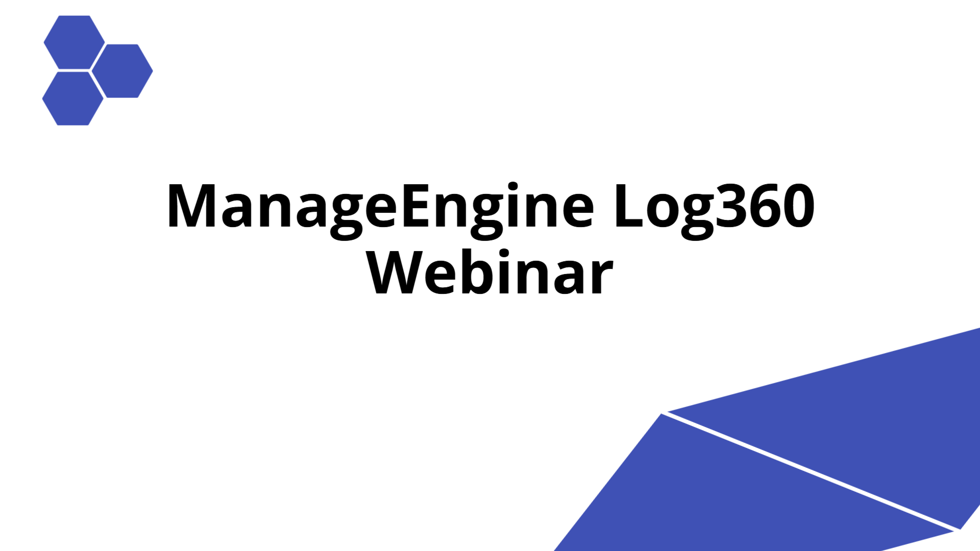 ManageEngine Log360 Webinar | Slidebyslide.ai