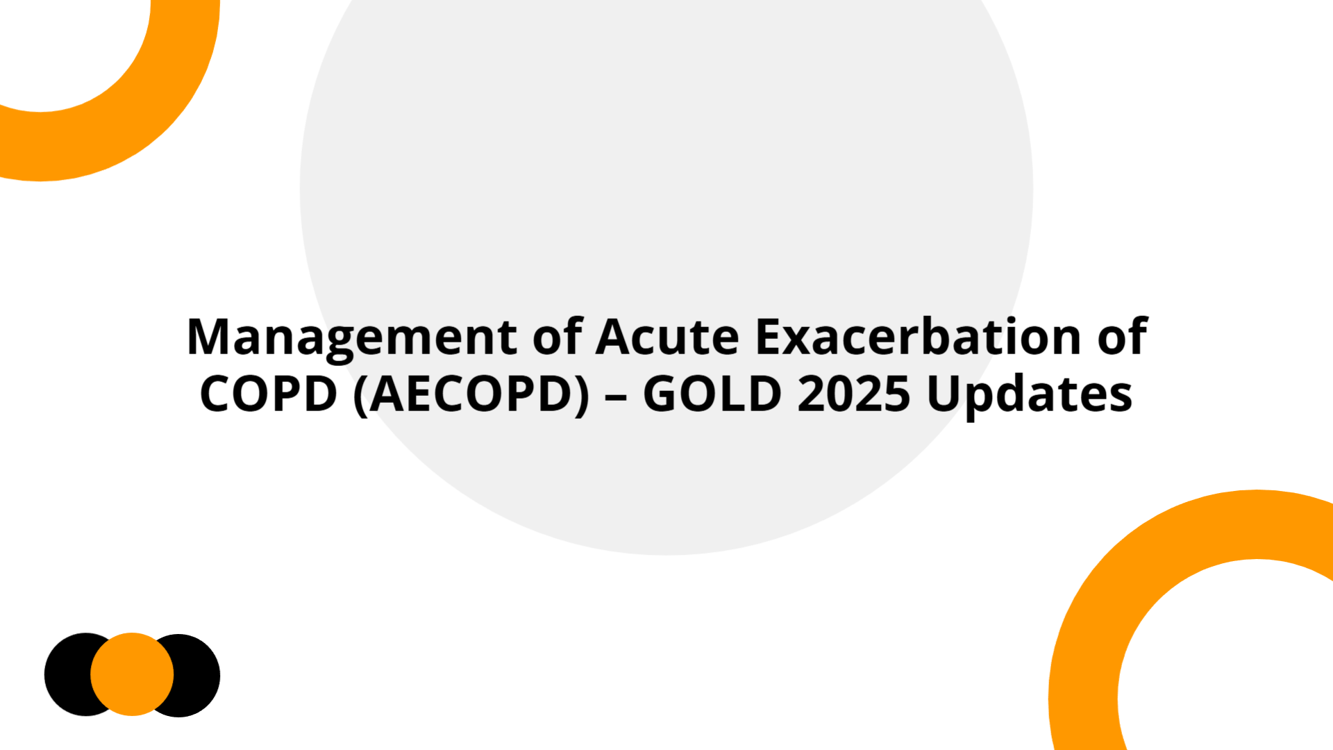 Management of Acute Exacerbation of COPD – GOLD 2025 Updates ...