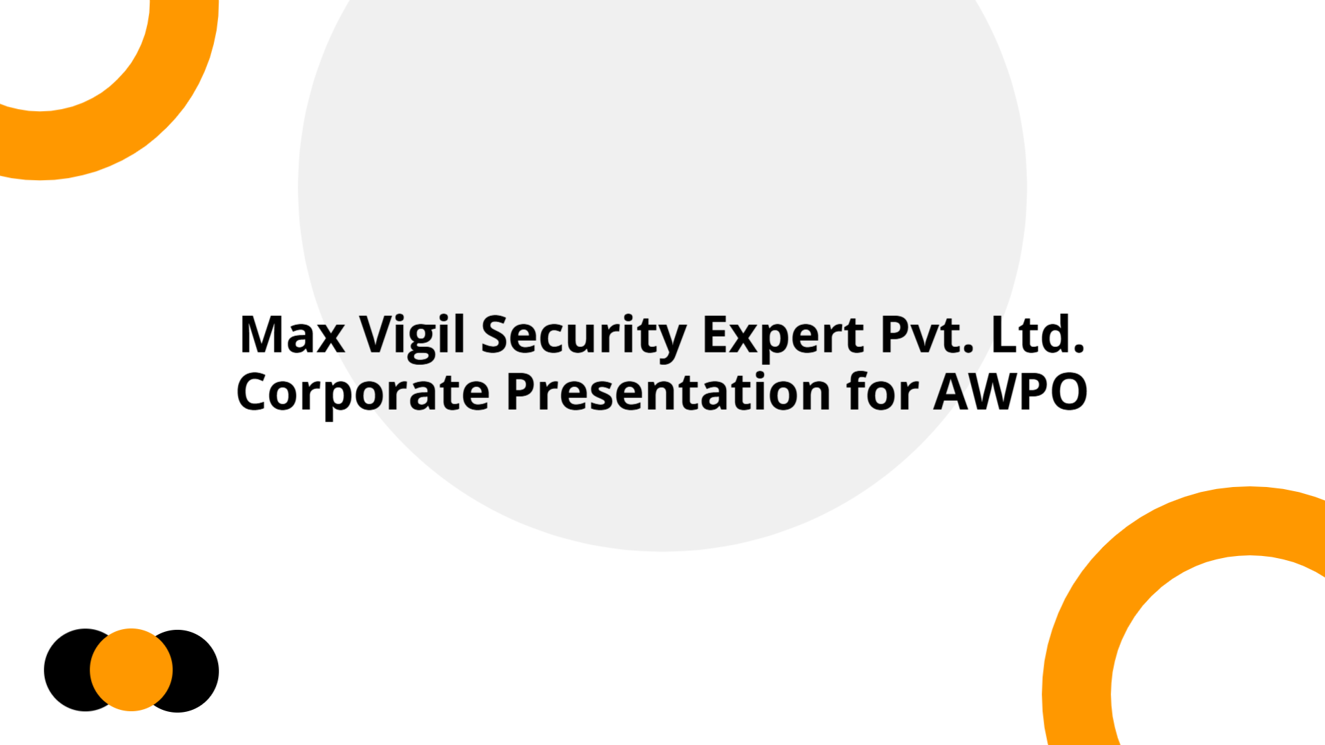 Max Vigil Security – AWPO Corporate Presentation | Slidebyslide.ai
