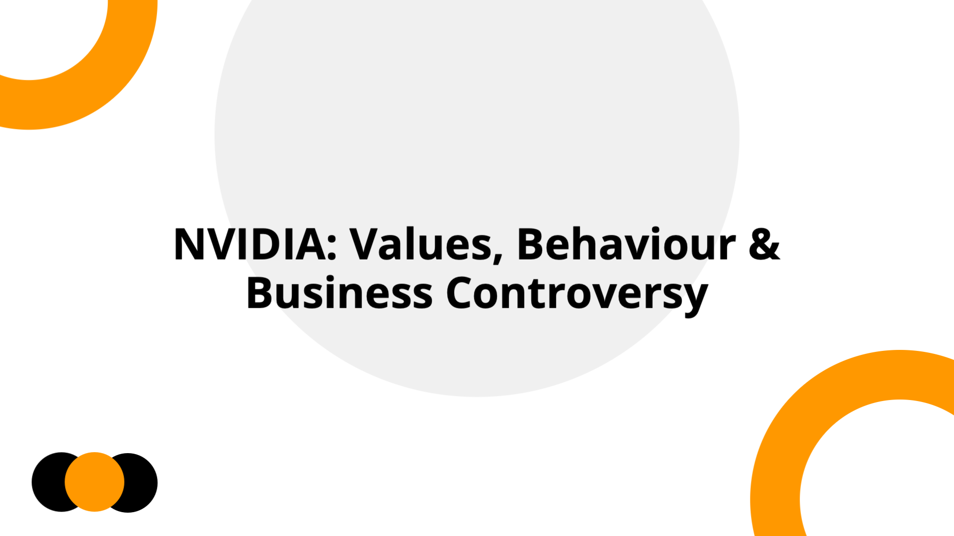 NVIDIA: Values, Behaviour & Business Controversy (Light Theme ...