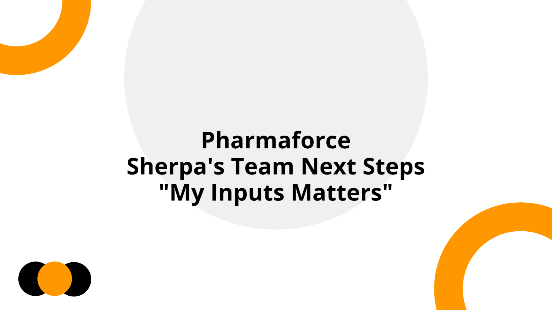 Pharmaforce - Sherpa's Team Next Steps | Slidebyslide.ai