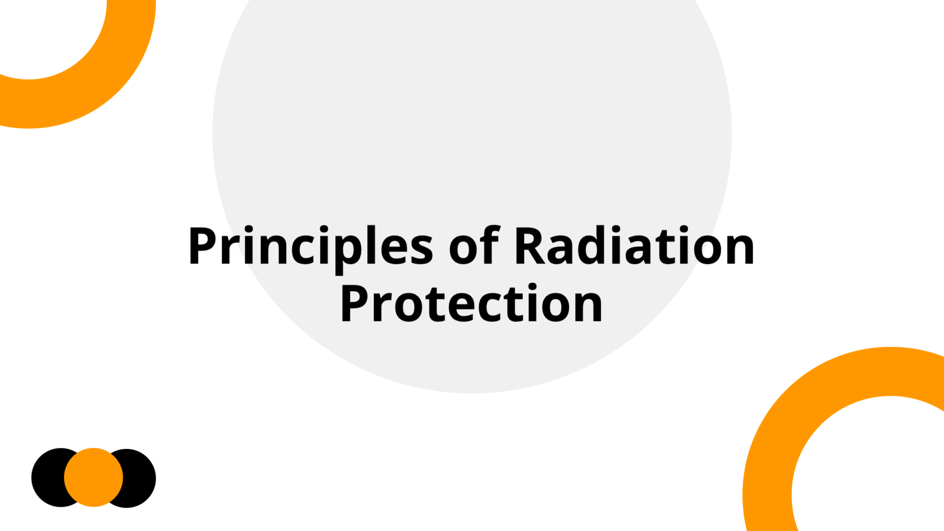 Principles of Radiation Protection | Slidebyslide.ai