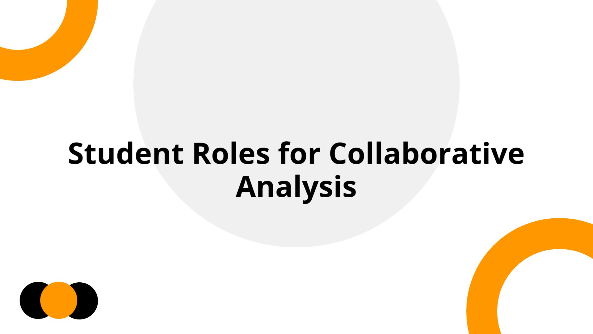 Student Roles for Collaborative Analysis | Slidebyslide.ai