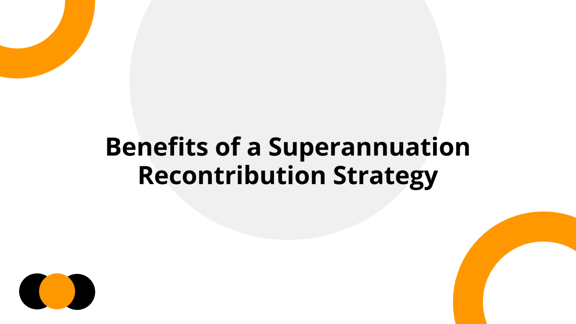 Superannuation Recontribution Strategy | Slidebyslide.ai