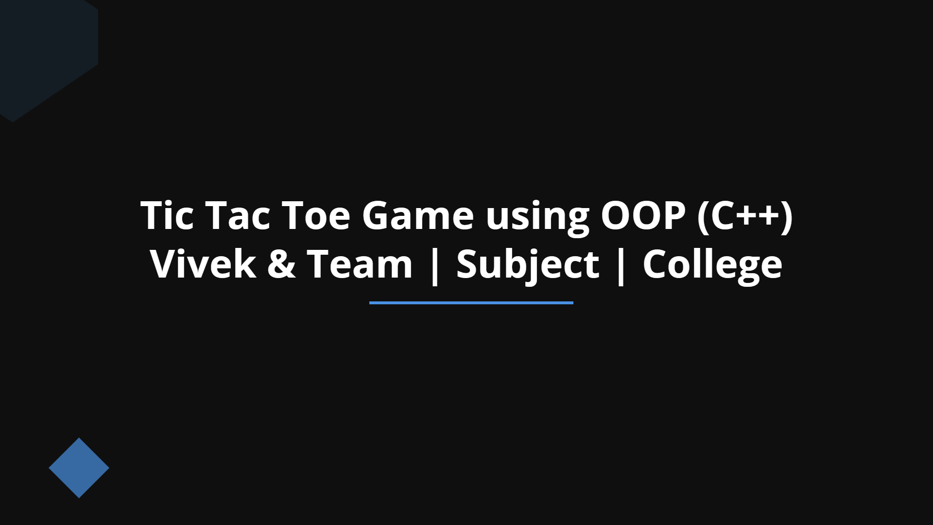 Tic Tac Toe Game using OOP (C++) | Slidebyslide.ai