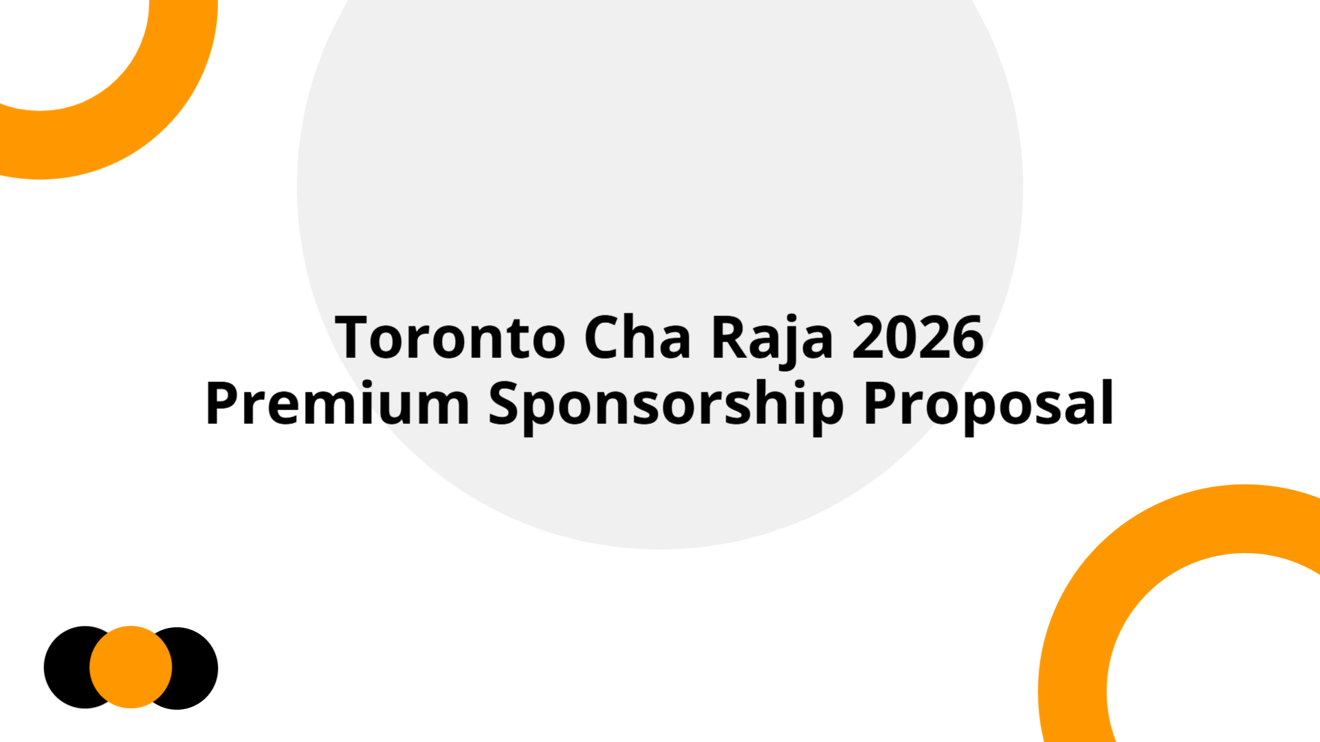 Toronto Cha Raja 2026 Sponsorship Proposal | Slidebyslide.ai