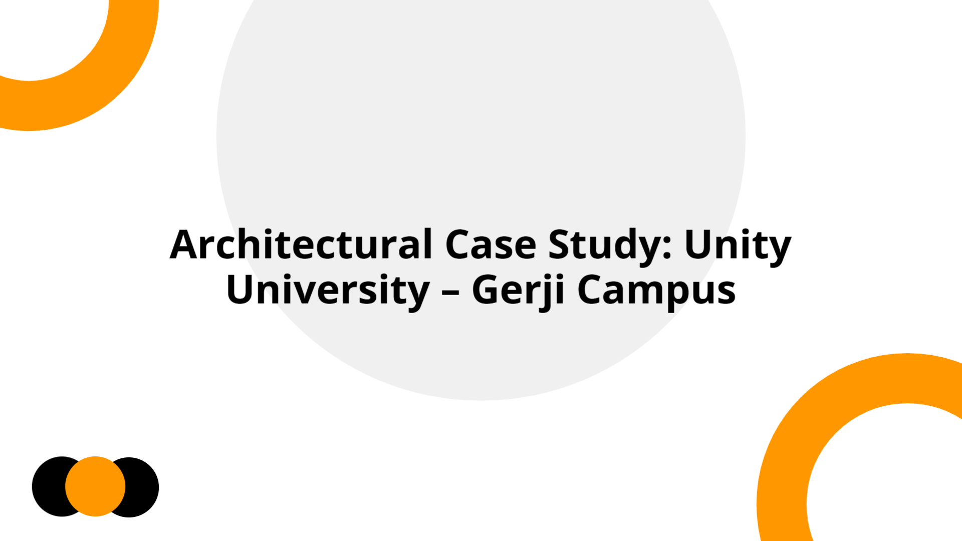 Unity University Gerji Campus Case Study | Slidebyslide.ai
