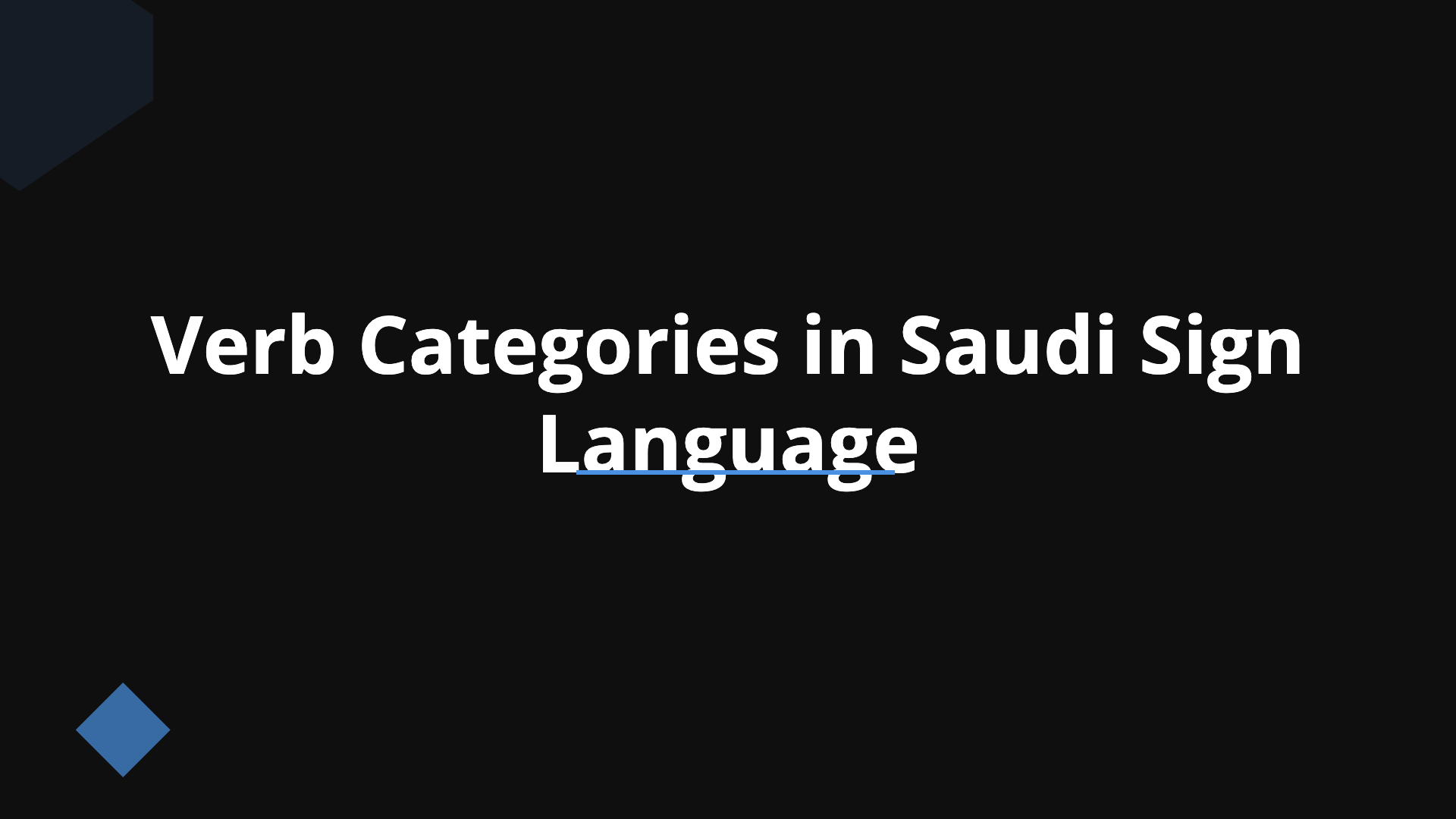Verb Categories in Saudi Sign Language (Updated) | Slidebyslide.ai